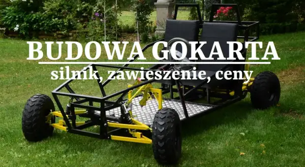 Jaki silnik do gokarta wybrać, aby uniknąć rozczarowań?